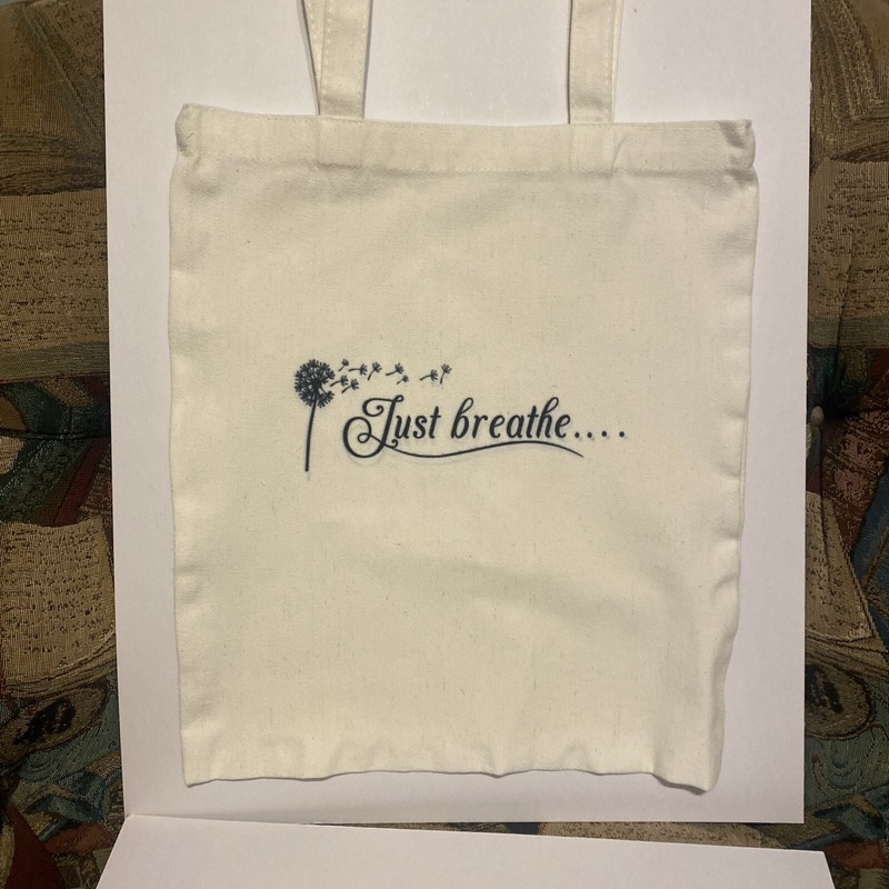 Just Breathe…. Canvas Tote Bag 14 X 16 Inches Approximately